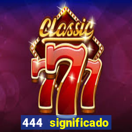 444 significado hora espejo